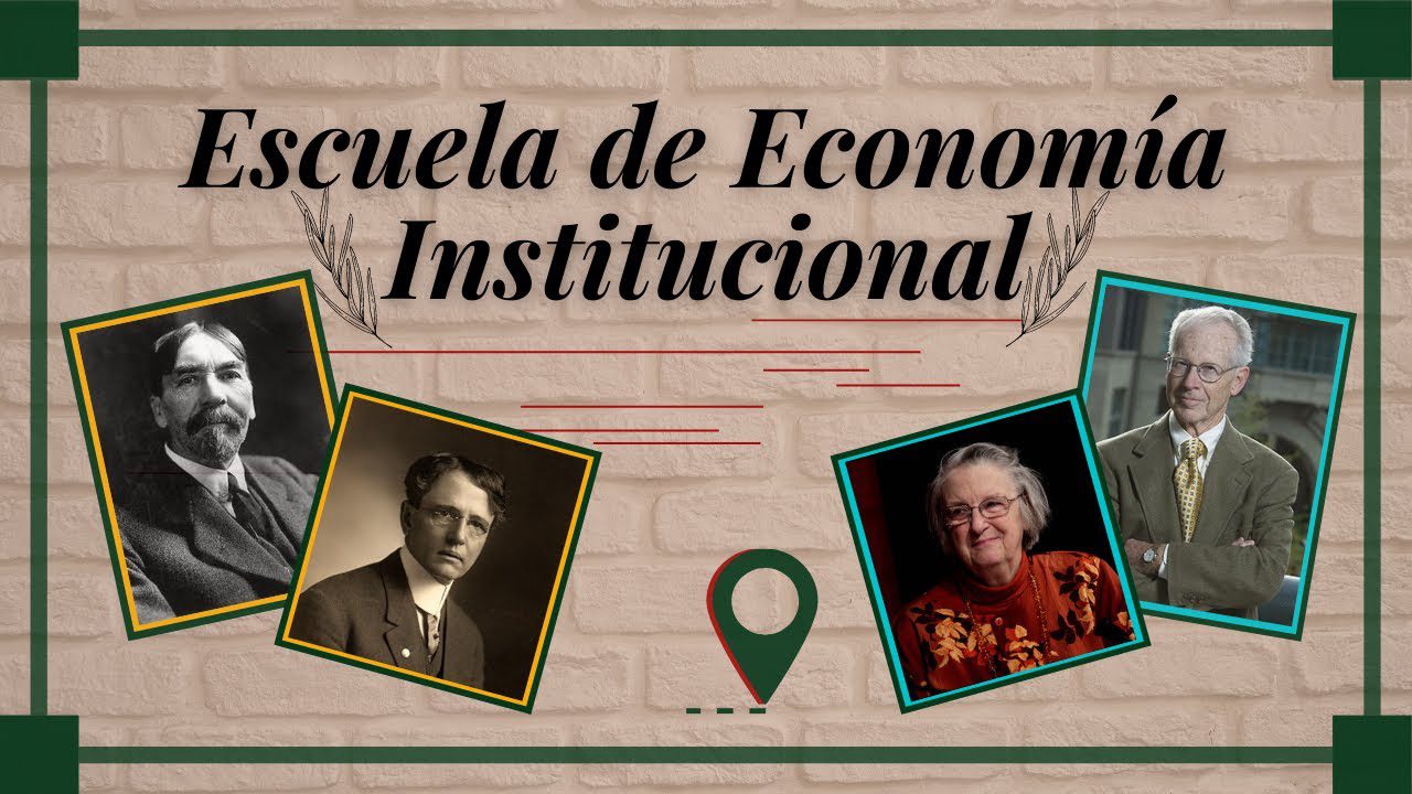 El enfoque institucionalista en el pensamiento económico