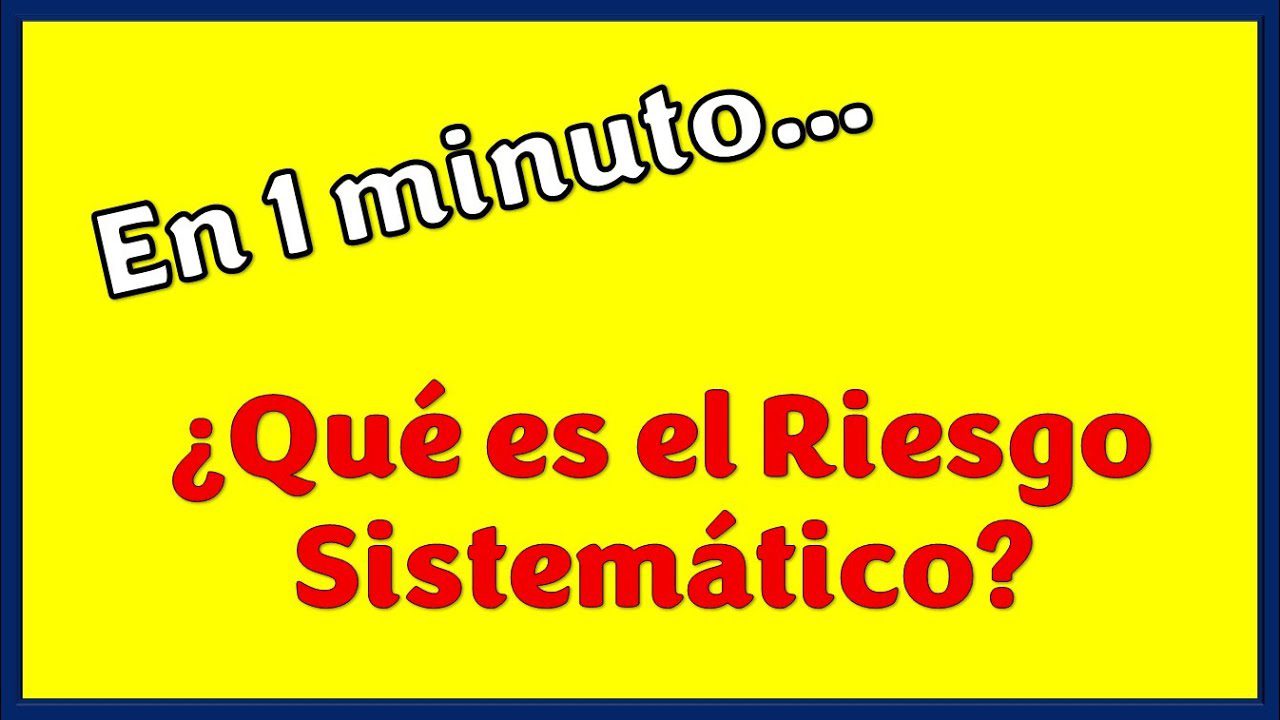 Qué es el riesgo sistemático y cómo se mitiga en la inversión