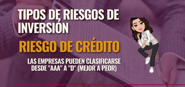 Qué es el riesgo de crédito y cómo se aplica en la evaluación de inversiones