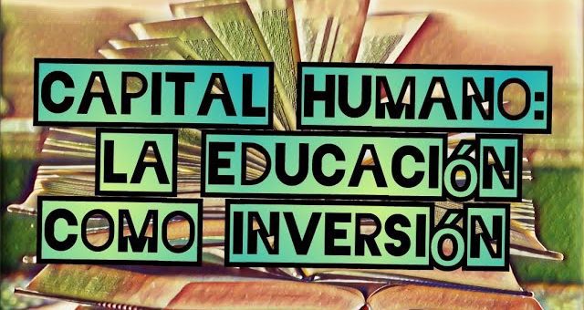 Teoría del capital humano y su impacto en la economía del conocimiento