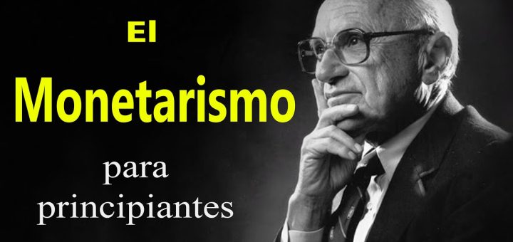 Milton Friedman y la teoría monetaria en la economía contemporánea