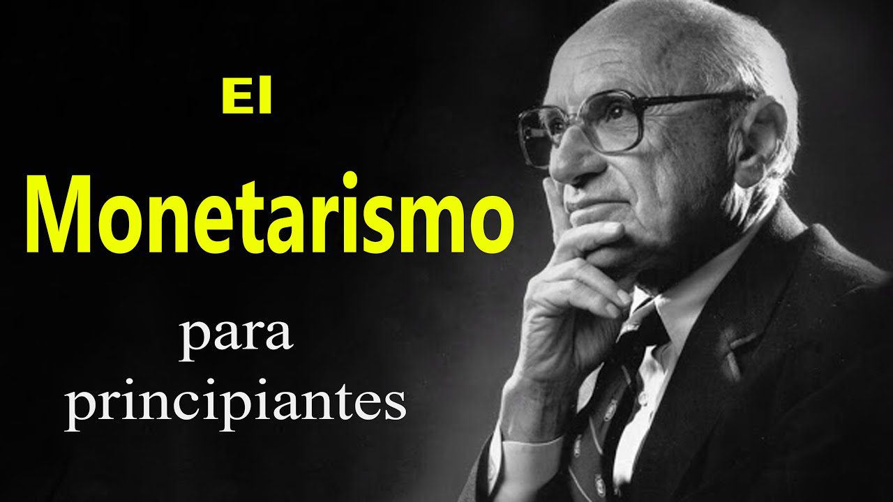Milton Friedman y la teoría monetaria en la economía contemporánea