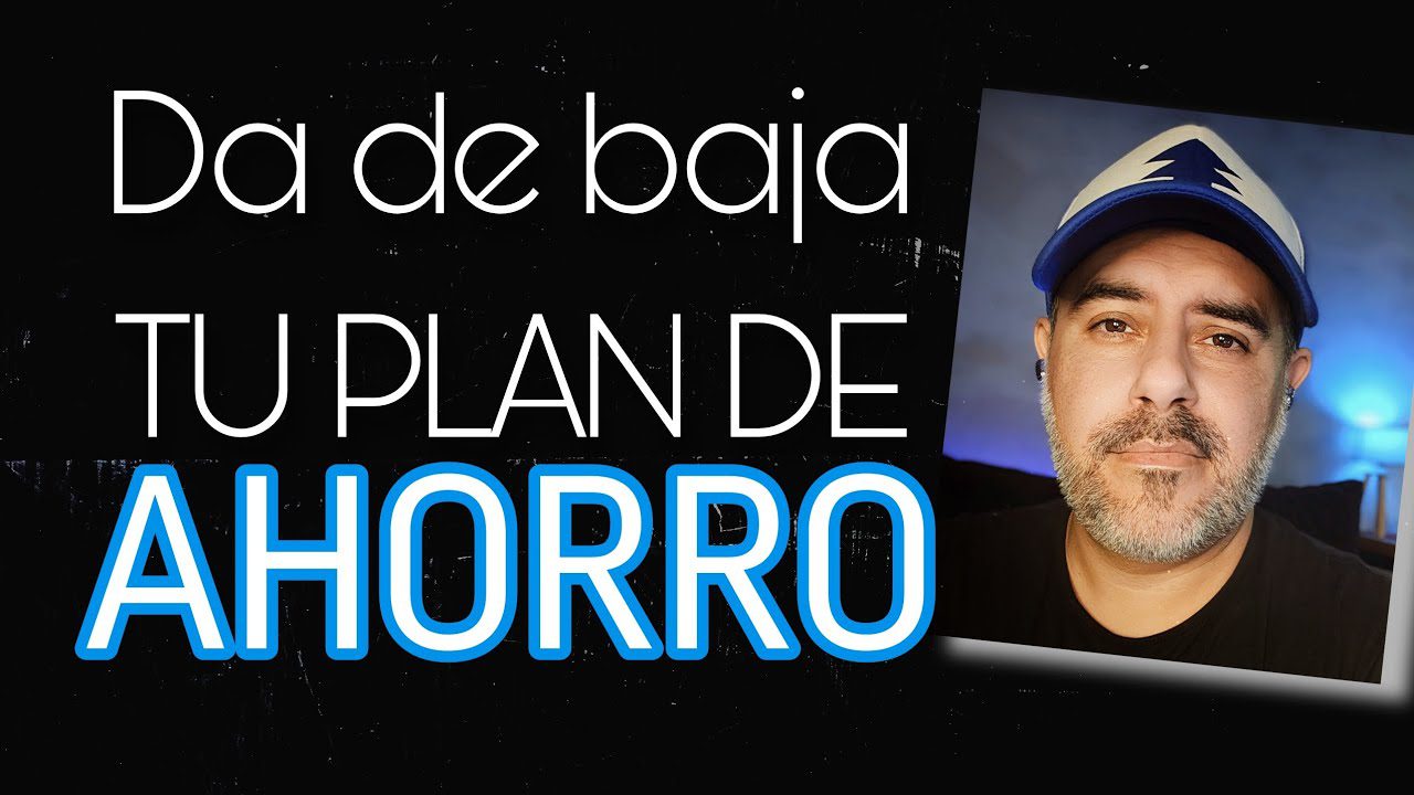 Cómo cancelar un plan de ahorro sin penalizaciones