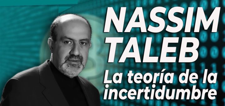 Nassim Nicholas Taleb y la teoría del riesgo y la incertidumbre en la economía