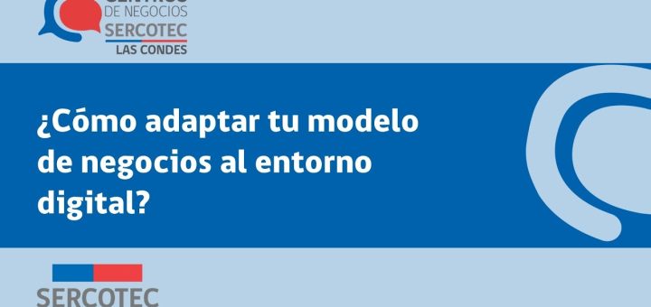 Cómo adaptar tu modelo de negocio a las nuevas tecnologías de comunicación