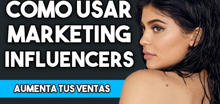 Cómo utilizar el marketing de influencia para mejorar tu modelo de negocio