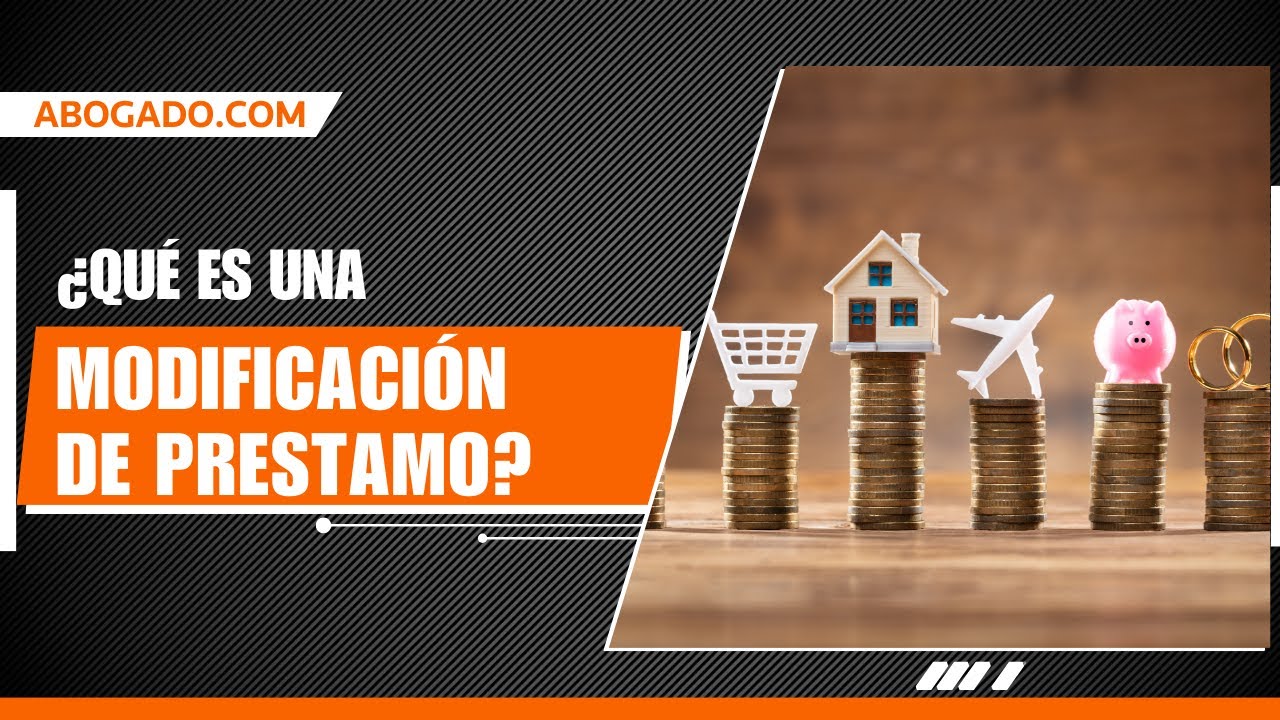 Derechos del consumidor al solicitar la modificación de condiciones de un préstamo