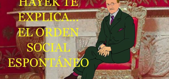 Friedrich Hayek y el concepto de orden espontáneo en el mercado