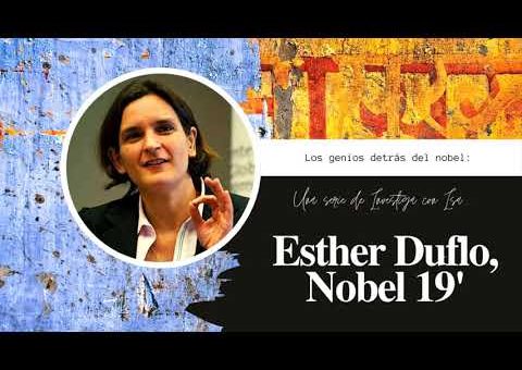 Esther Duflo y su investigación sobre el desarrollo económico y la pobreza