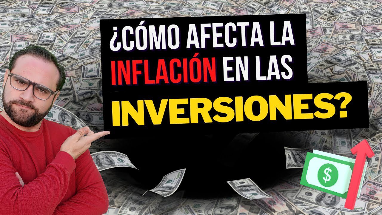 guía completa de Cómo la inflación afecta el rendimiento de los instrumentos financieros