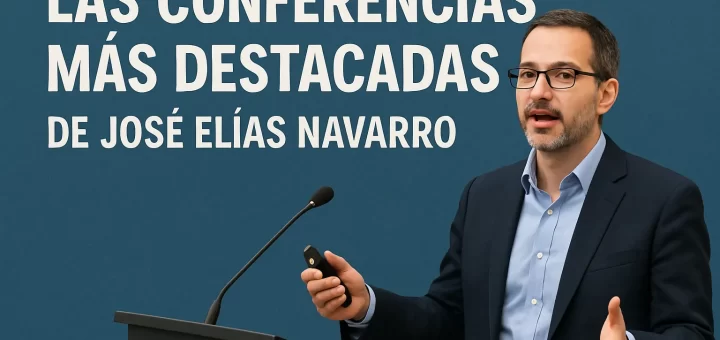 Las conferencias más destacadas de José Elías Navarro