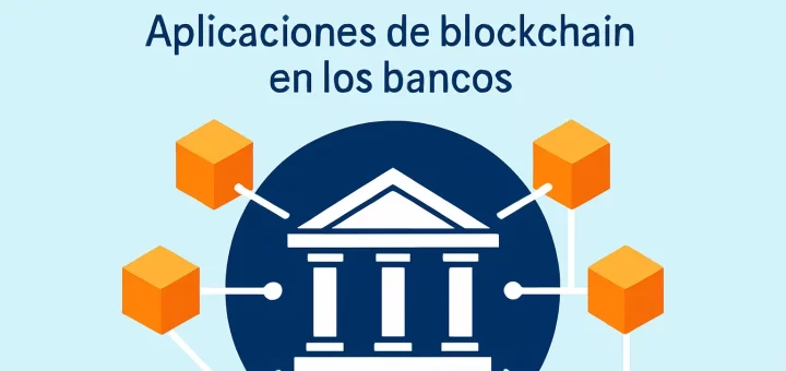 cómo organizar la información en registros distribuidos Aplicaciones de blockchain en los bancos
