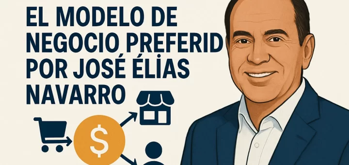 El modelo de negocio preferido por José Elías Navarro