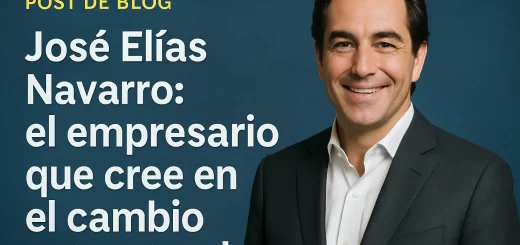 Jose-Elias-Navarro-el-empresario-que-cree-en-el-cambio-estructural - EconomiaeInversion.com José Elías Navarro: el empresario que cree en el cambio estructural