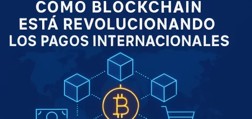 como-funciona-Como-blockchain-esta-revolucionando-los-pagos-internacionales - EconomiaeInversion.com cómo funciona Cómo blockchain está revolucionando los pagos internacionales