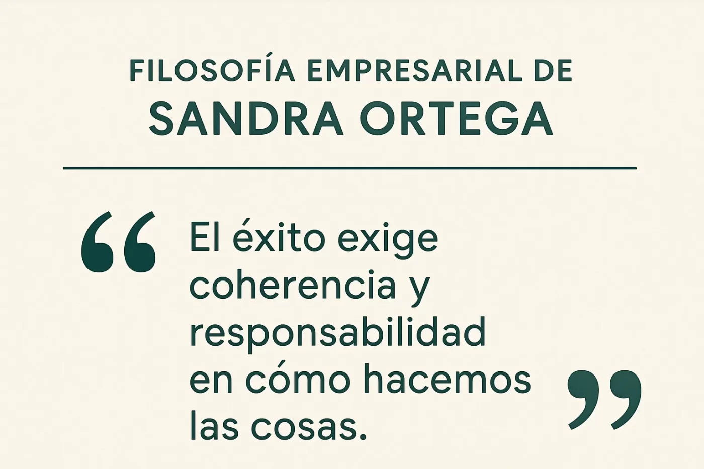 filosofía empresarial de Sandra Ortega