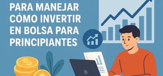 pasos-esenciales-para-manejar-Como-invertir-en-bolsa-para-principiantes - EconomiaeInversion.com pasos esenciales para manejar Cómo invertir en bolsa para principiantes