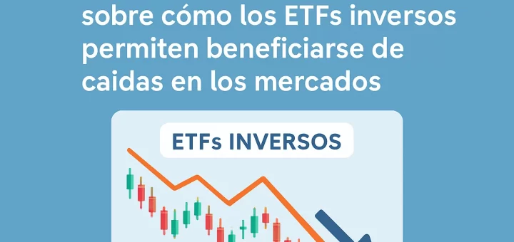 qué opinan los expertos sobre Cómo los ETFs inversos permiten beneficiarse de caídas en los mercados