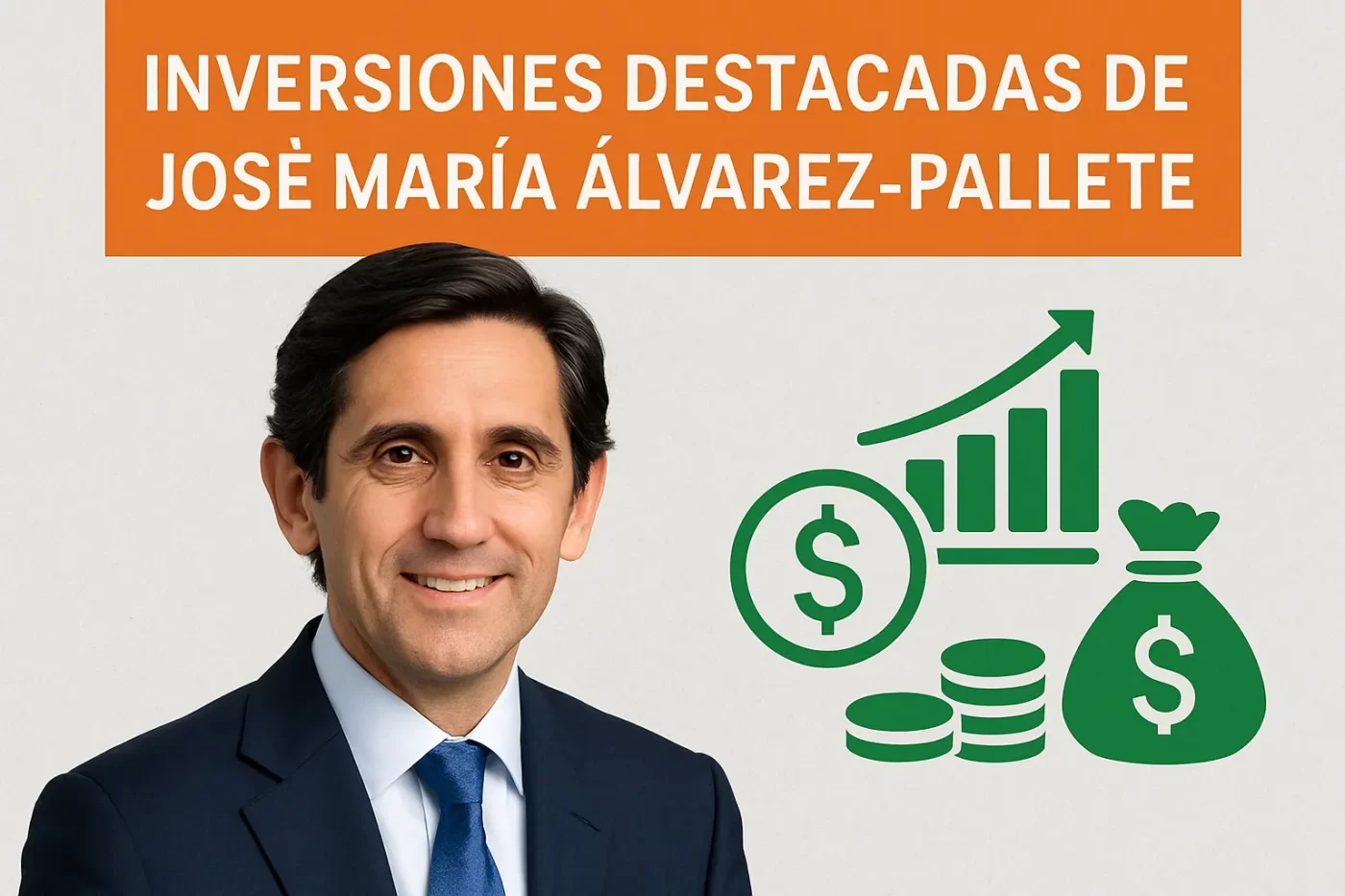 inversiones destacadas de José María Álvarez-Pallete