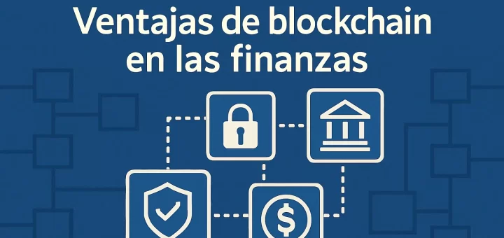 factores clave en Ventajas de blockchain en las finanzas