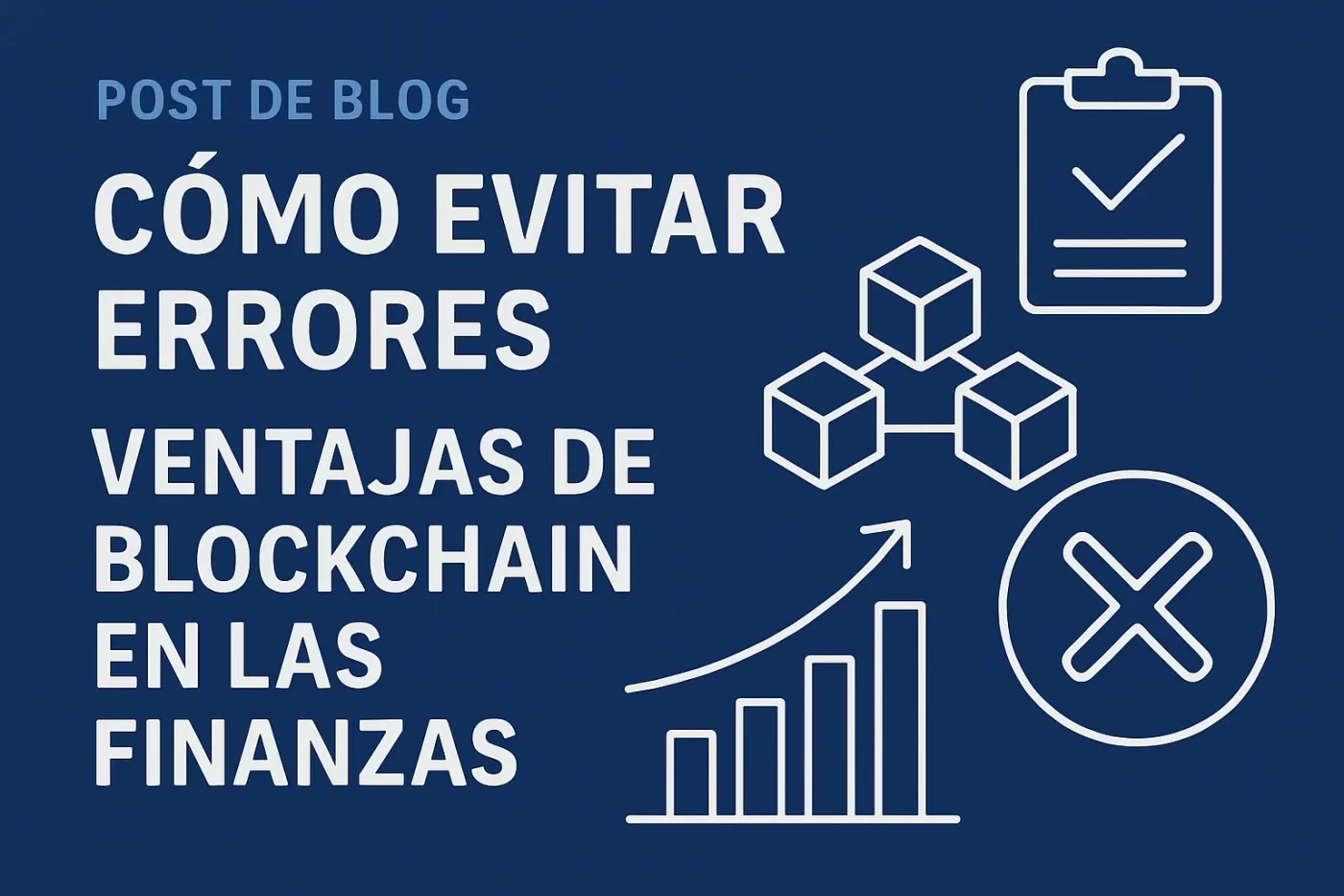 como-evitar-errores-en-Ventajas-de-blockchain-en-las-finanzas - EconomiaeInversion.com cómo evitar errores en Ventajas de blockchain en las finanzas