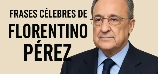 frases célebres de Florentino Pérez
