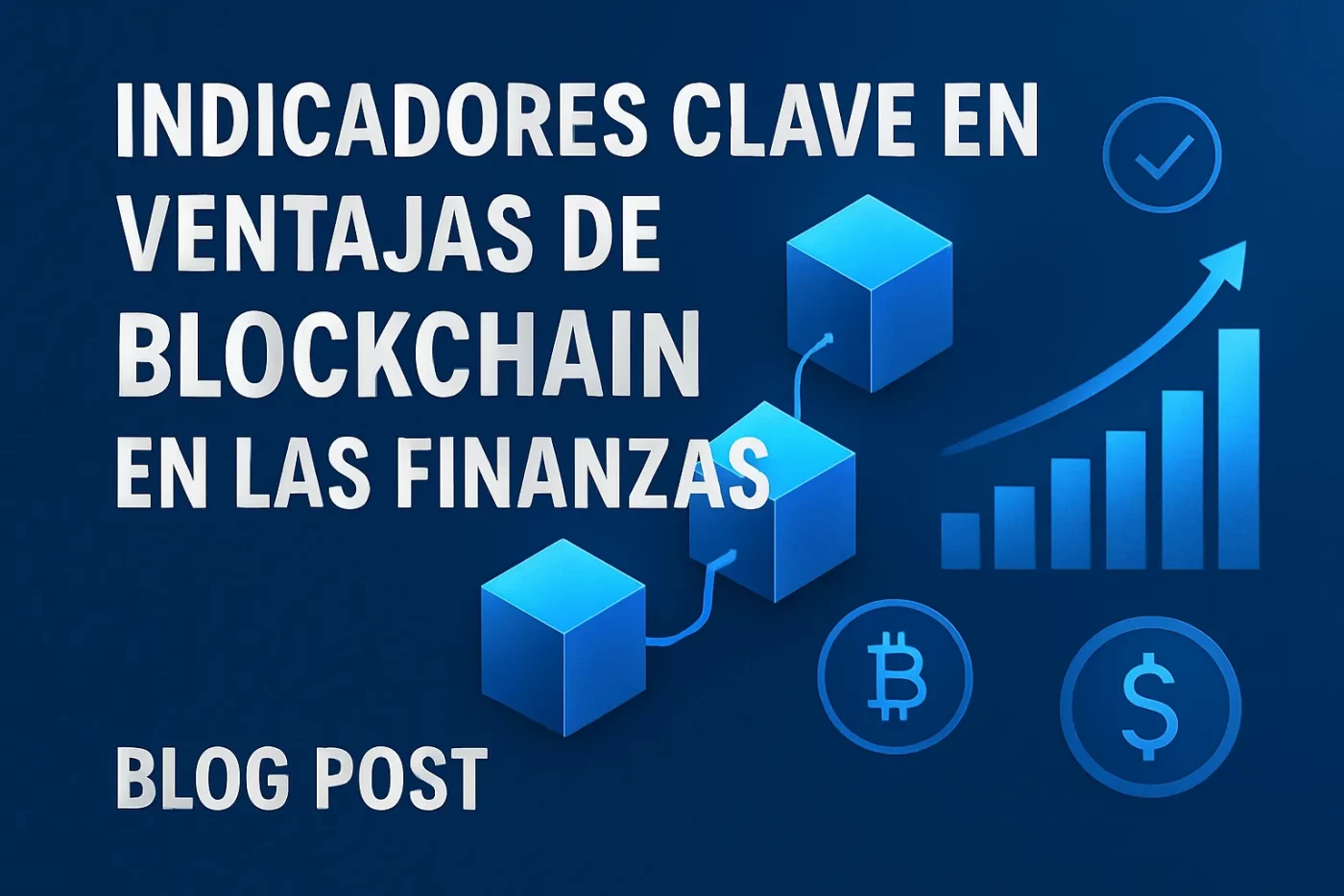 indicadores clave en Ventajas de blockchain en las finanzas