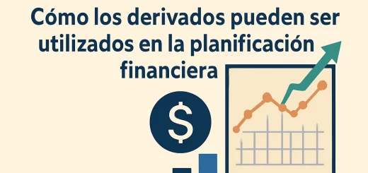 cómo optimizar el rendimiento de Cómo los derivados pueden ser utilizados en la planificación financiera