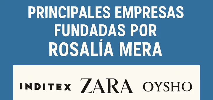 principales empresas fundadas por Rosalía Mera