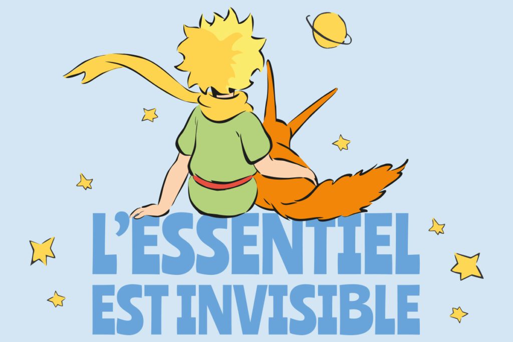 Child and orange fox sit back-to-back, looking away, with the French phrase 'L'ESSENTIEL EST INVISIBLE' and small stars in a pale blue background—conveys the idea that what matters is unseen behind appearances.