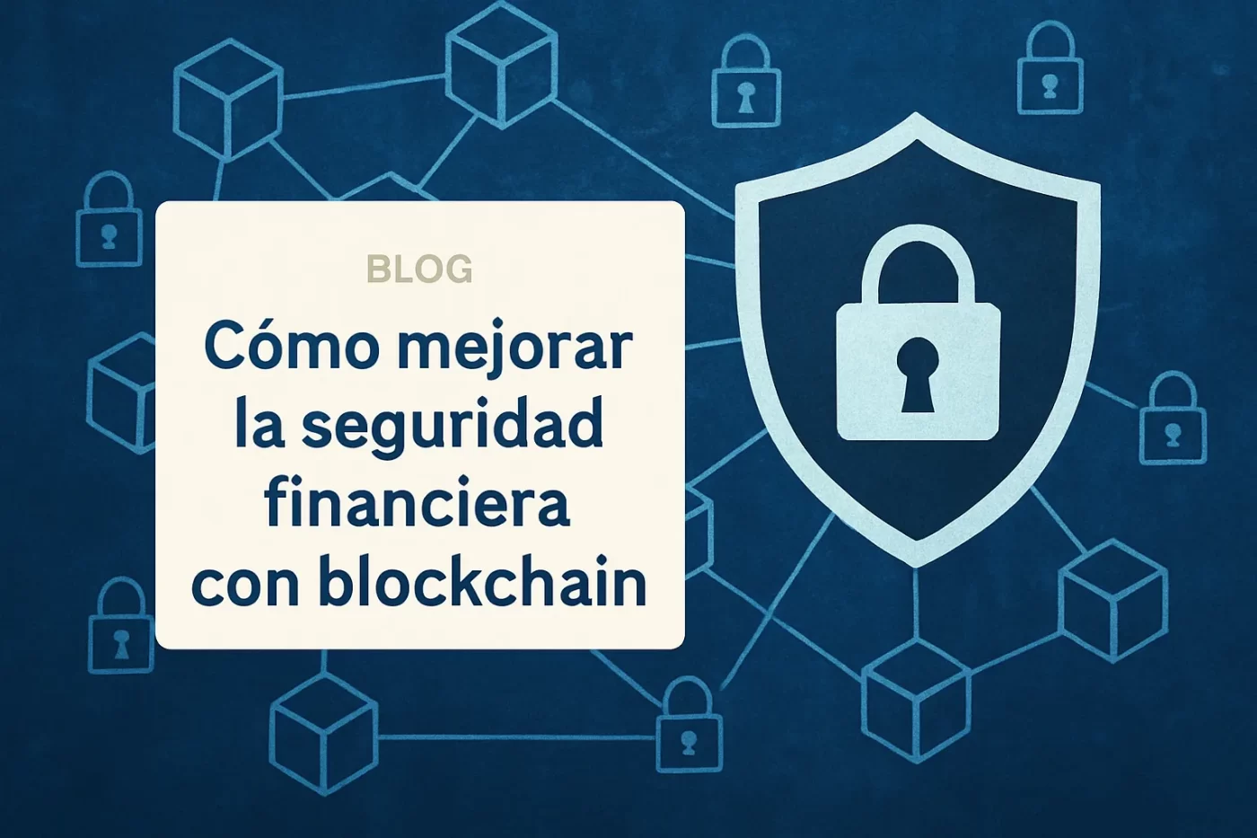cómo funciona Cómo mejorar la seguridad financiera con blockchain