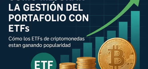 cómo mejorar la gestión del portafolio con ETFs Cómo los ETFs de criptomonedas están ganando popularidad