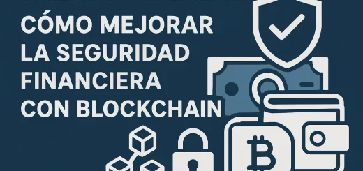 consejos para implementar Cómo mejorar la seguridad financiera con blockchain
