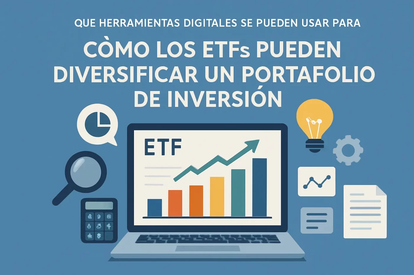 que-herramientas-digitales-se-pueden-usar-para-Como-los-ETFs-pueden-diversificar-un-portafolio-de-inversion - EconomiaeInversion.com qué herramientas digitales se pueden usar para Cómo los ETFs pueden diversificar un portafolio de inversión