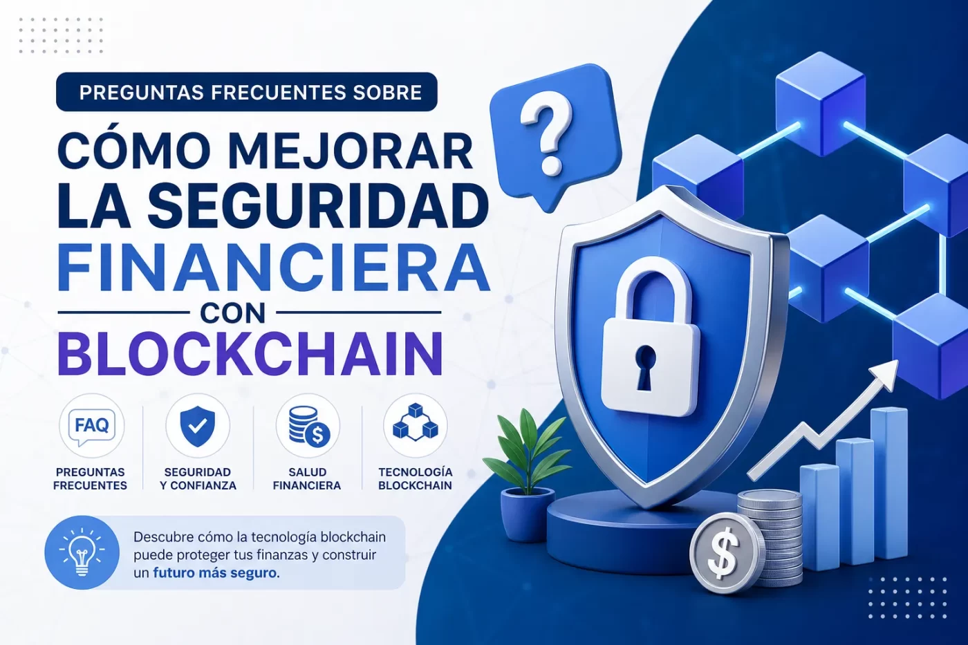 preguntas frecuentes sobre Cómo mejorar la seguridad financiera con blockchain