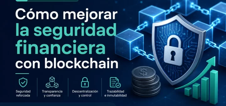 mejores prácticas en Cómo mejorar la seguridad financiera con blockchain
