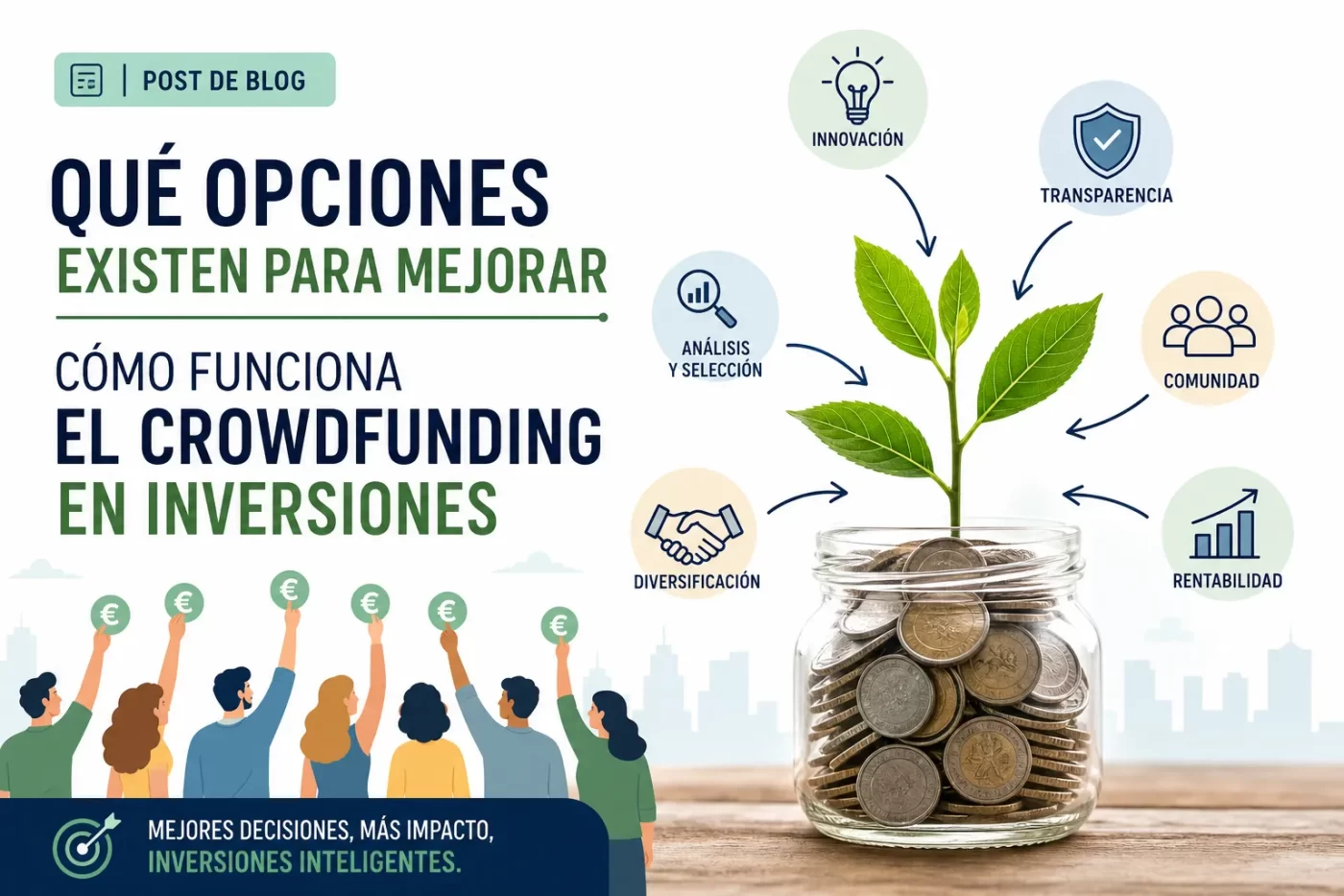qué opciones existen para mejorar Cómo funciona el crowdfunding en inversiones